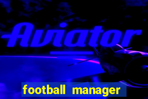 football manager 2024 crack status